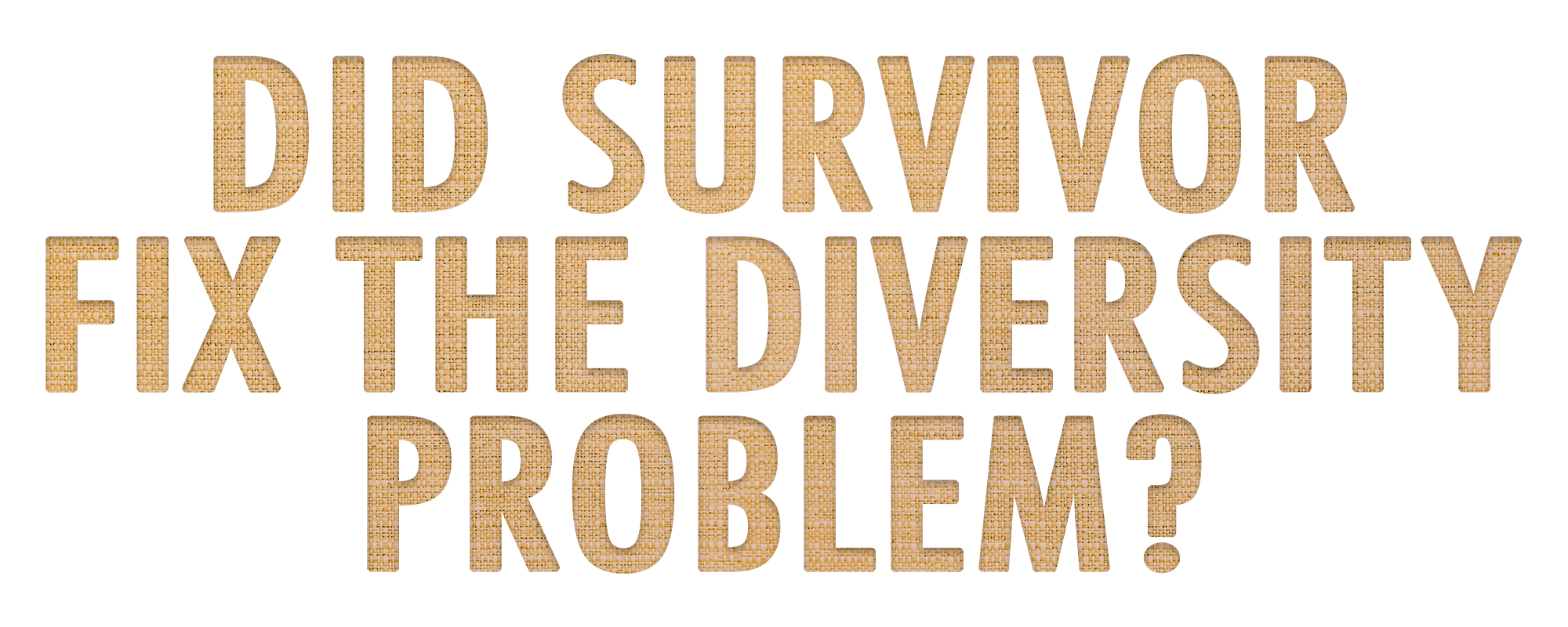 Did Survivor Fix the Diversity Problem?